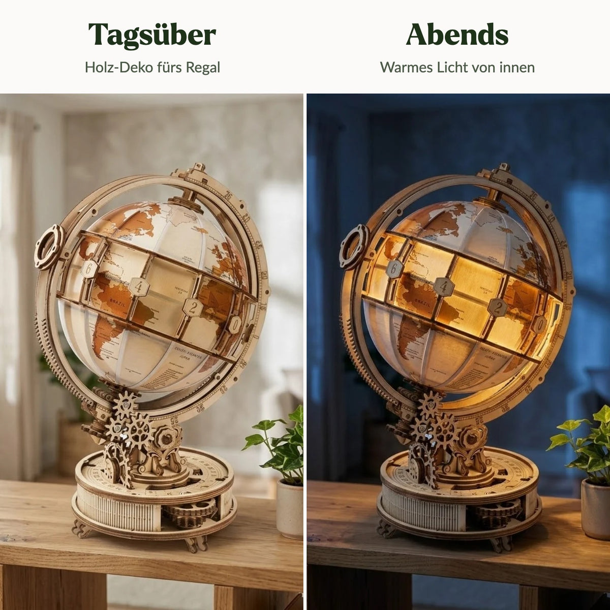 Le globe lumineux sert de décoration en bois quand il est éteint pendant la journée, et diffuse une lumière chaleureuse le soir quand il est allumé