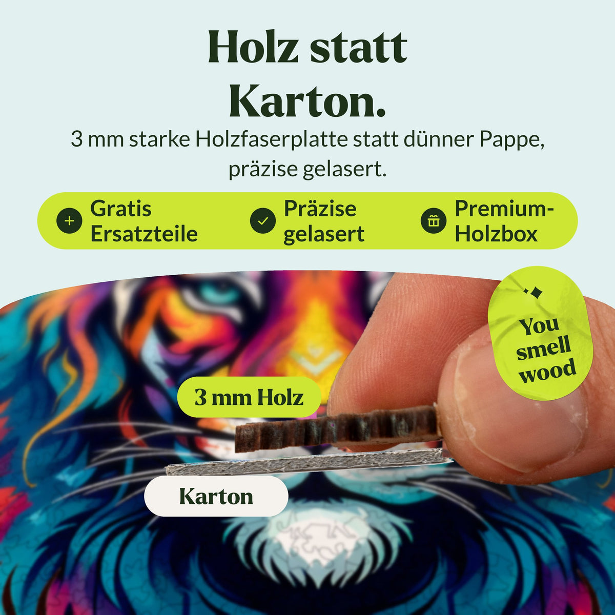 De majestueuze Tiger-houten puzzel: hout in plaats van karton: een 3 mm dik, met een laser gesneden houten stuk in profiel bovenop een dun kartonnen stuk